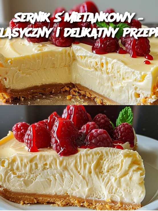 Sernik Śmietankowy – Klasyczny i Delikatny Przepis